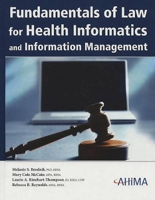 Fundamentals of Law for Health Informatics and Information Management - 