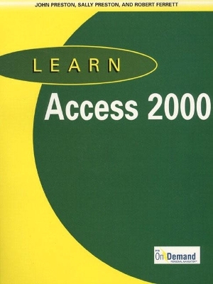 Learn Access 2000 - John Preston, Sally Preston, Robert Ferrett