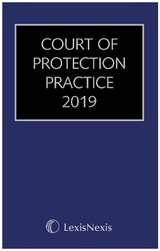 Court of Protection Practice 2019 - Ashton, Gordon R, OBE