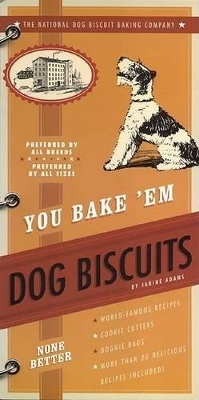 You Bake 'em Dog Biscuits - Janine Adams