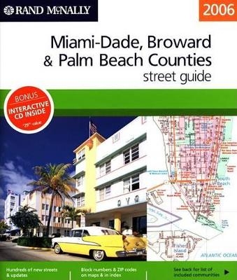 Rand McNally Street Guide Miami-Dade, Broward & Palm Beach Counties - 