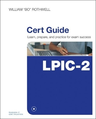 LPIC-2 Cert Guide - William Rothwell