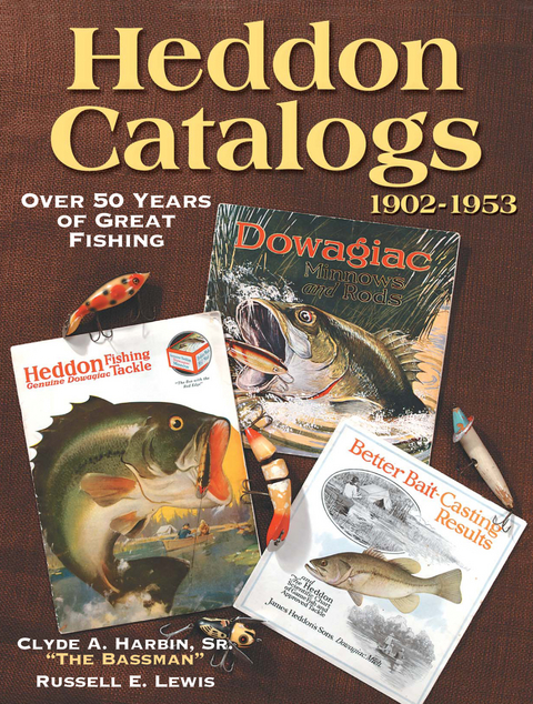 Heddon Catalogs 1902-1953 -  Clyde Harbin