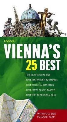 Fodor's Vienna's 25 Best, 4th Edition -  Fodor's