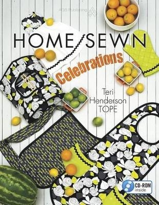 Home Sewn Celebrations - Teri H Tope