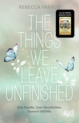 The Things we leave unfinished - Rebecca Yarros