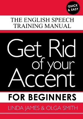 Get Rid of your Accent for Beginners