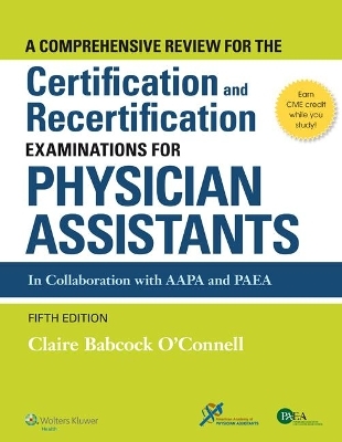 A Comprehensive Review for the Certification and Recertification Examinations for PAs & Q&A Review for PANCE and PANRE Powered by PrepU Package -  Lippincott Williams &  Wilkins