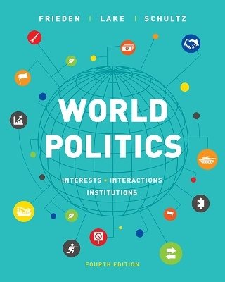 World Politics - Jeffry A Frieden, David A Lake, Kenneth A Schultz