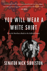 You Will Wear a White Shirt -  Nick Sibbeston