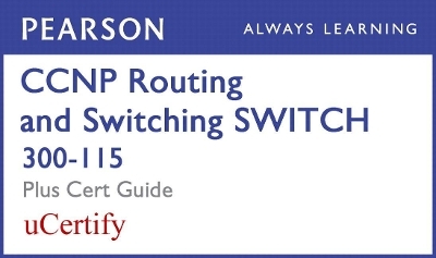 CCNP R&s Switch 300-115 Pearson Ucertify Course and Textbook Bundle - David Hucaby