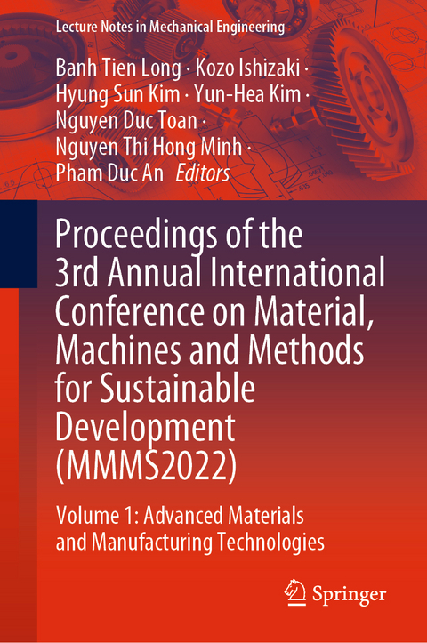 Proceedings of the 3rd Annual International Conference on Material, Machines and Methods for Sustainable Development (MMMS2022) - 