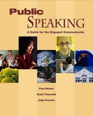 Public Speaking - Dr Paul E Nelson, Judy C Pearson, Scott Titsworth