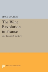 Wine Revolution in France -  Leo A. Loubere