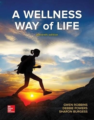 A Wellness Way of Life, Loose, with Connect Access Card - Gwen Robbins, Debbie Powers, Sharon Burgess