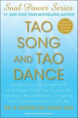 Tao Song and Tao Dance - Dr Zhi Gang Sha