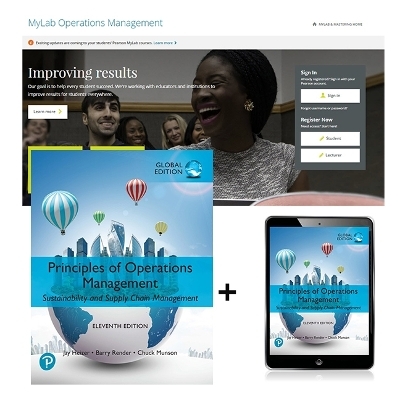 Principles of Operations Management, Global Edition + MyLab Operations Management with Pearson eText - Jay Heizer, Barry Render, Chuck Munson
