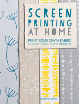 Screen Printing at Home -  Karen Lewis