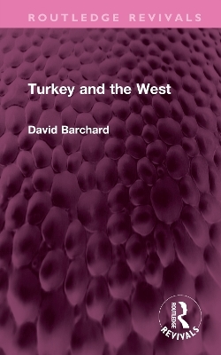 Turkey and the West - David Barchard