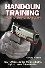 Handgun Training for Personal Protection - Richard Allen Mann