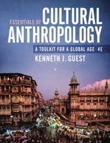 Essentials of Cultural Anthropology - Guest, Kenneth J.