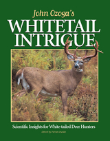 John Ozoga's Whitetail Intrigue -  John Ozoga