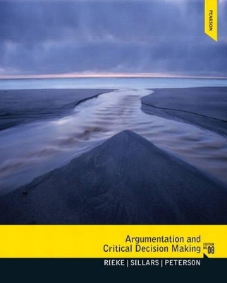 Argumentation and Critical Decision Making Plus MySearchLab with eText -- Access Card Package - Richard D. Rieke, Malcolm O. Sillars, Tarla Rai Peterson