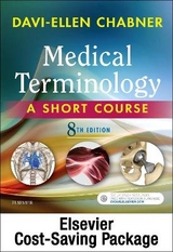 Medical Terminology Online with Elsevier Adaptive Learning for Medical Terminology: A Short Course (Access Card and Textbook Package) - Chabner, Davi-Ellen