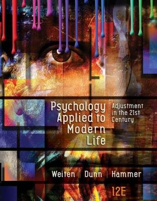 Psychology Applied to Modern Life - Elizabeth Hammer, Dana Dunn, Wayne Weiten