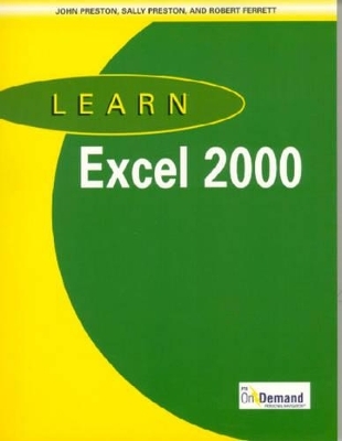 Learn Excel 2000 - John Preston, Sally Preston, Robert Ferrett