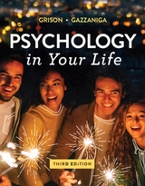 Psychology in Your Life - Grison, Sarah; Gazzaniga, Michael S.