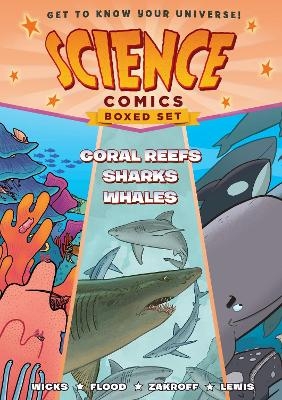 Science Comics Boxed Set: Coral Reefs, Sharks, and Whales - Maris Wicks, Joe Flood, Casey Zakroff