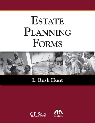 Estate Planning Forms - L. Rush Hunt