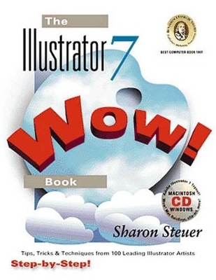 The Illustrator 7 Wow! Book - Sharon Steuer