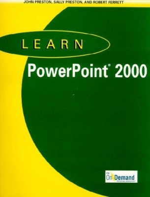 Learn PowerPoint 2000 - John Preston, Sally Preston, Robert Ferrett