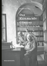 Das Ratsarchiv Görlitz - 