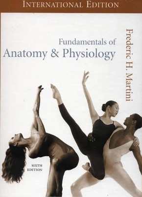 Fundamentals of Anatomy & Physiology - Frederic H. Martini