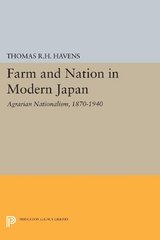 Farm and Nation in Modern Japan - Thomas R.H. Havens