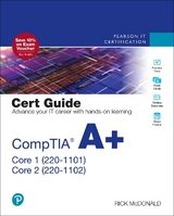 CompTIA A+ Core 1 (220-1101) and Core 2 (220-1102) Cert Guide - McDonald, Rick