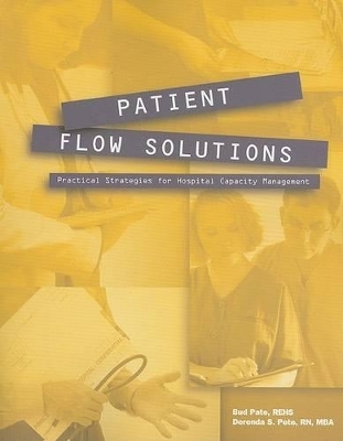 Patient Flow Solutions - Bud Pate, Derenda S Pete