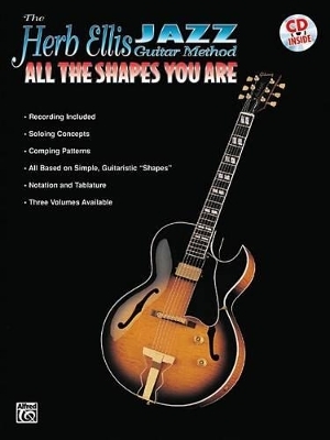 Jazz Guitar Method All The Shapes You Are - Herb Ellis