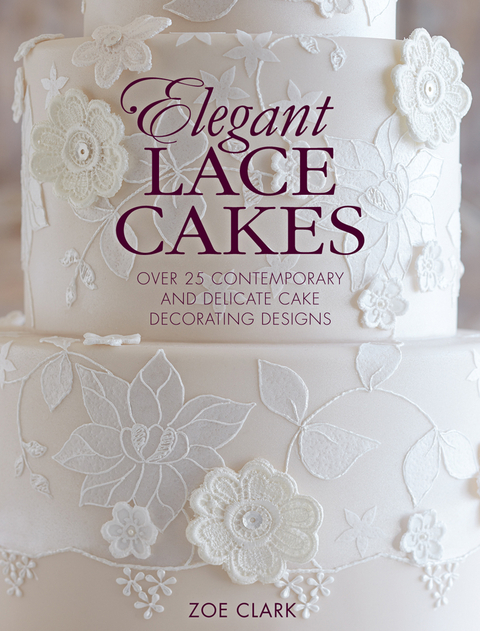 Elegant Lace Cakes -  Zoe Clark