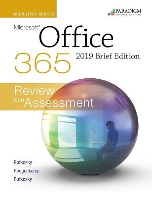 Marquee Series: Microsoft Office 2019 - Brief Edition - Nita Rutkosky, Audrey Roggenkamp, Ian Rutkosky