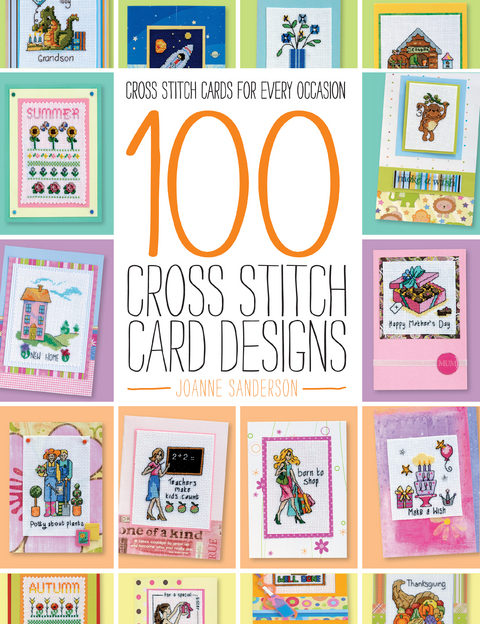 100 Cross Stitch Card Designs - Joanne Sanderson