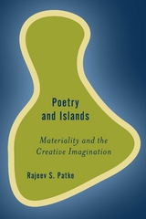 Poetry and Islands -  Rajeev S. Patke