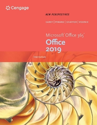 Bundle: New Perspectives Microsoft Office 365 & Office 2019 Intermediate + Sam 365 & 2019 Assessments, Training, and Projects Printed Access Card with Access to Ebook, 2 Terms - Patrick Carey, Katherine T Pinard, Ann Shaffer, Sasha Vodnik