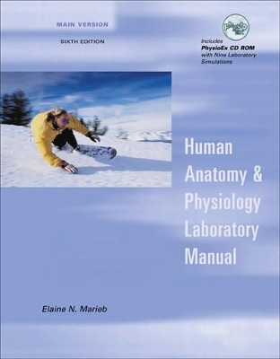 Human Anatomy & Physiology Laboratory Manual, Main Version, with PhysioEx. V3.0 CD-ROM - Elaine N. Marieb, Linda S. Kollett