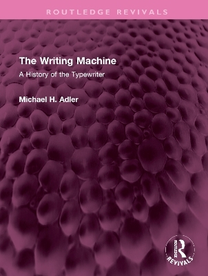 The Writing Machine - Michael H. Adler