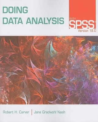 Doing Data Analysis with SPSS® - Robert Carver, Jane Nash