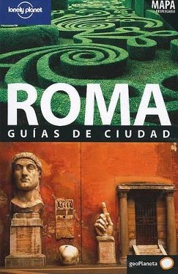 Lonely Planet Roma Guias de Ciudad - Duncan Garwood, Abigail Hole